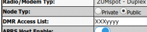 Wenn Sie Knotentyp = Öffentlich und DMR verwenden, wird eine zusätzliche Option angezeigt: ☆ DMR-Zugriffsliste - Sie können eine durch Kommas getrennte Liste der DMR-IDs erstellen, die Zugriff auf den Hotspot haben sollen. Wenn Sie dieses Feld leer lassen, wird eine gelb hervorgehobene Warnung angezeigt